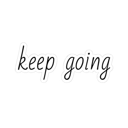 keep going Stickers